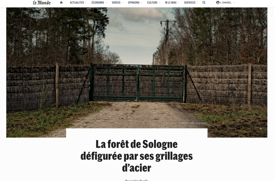 Reportage sur l’engrillagement en Sologne, pour Le Monde